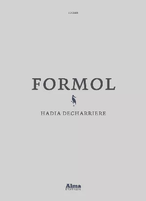 Hadia Decharrière - Formol
